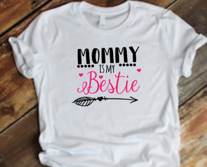 Mommy is my bestie w/arrow