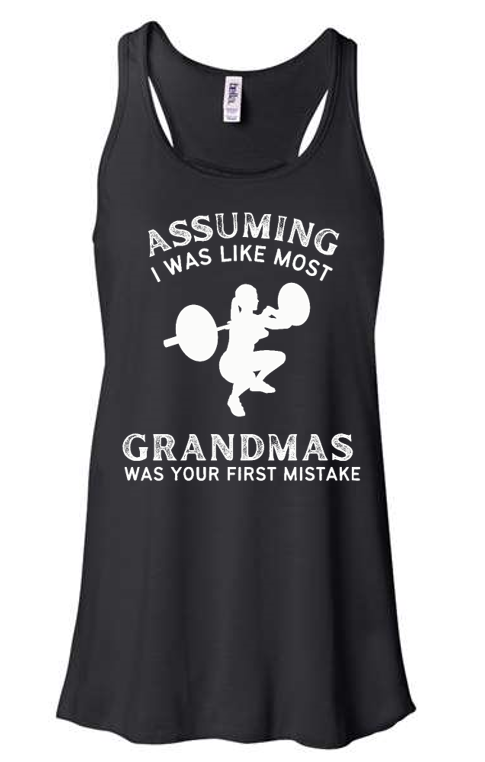 Grace and Grit's Women's Assuming this Grandma....Tank