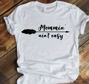 Mommin' ain't easy
